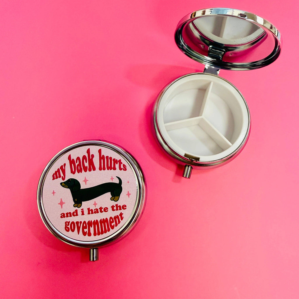 My Back Hurts and I Hate The Government Purse Pill Box