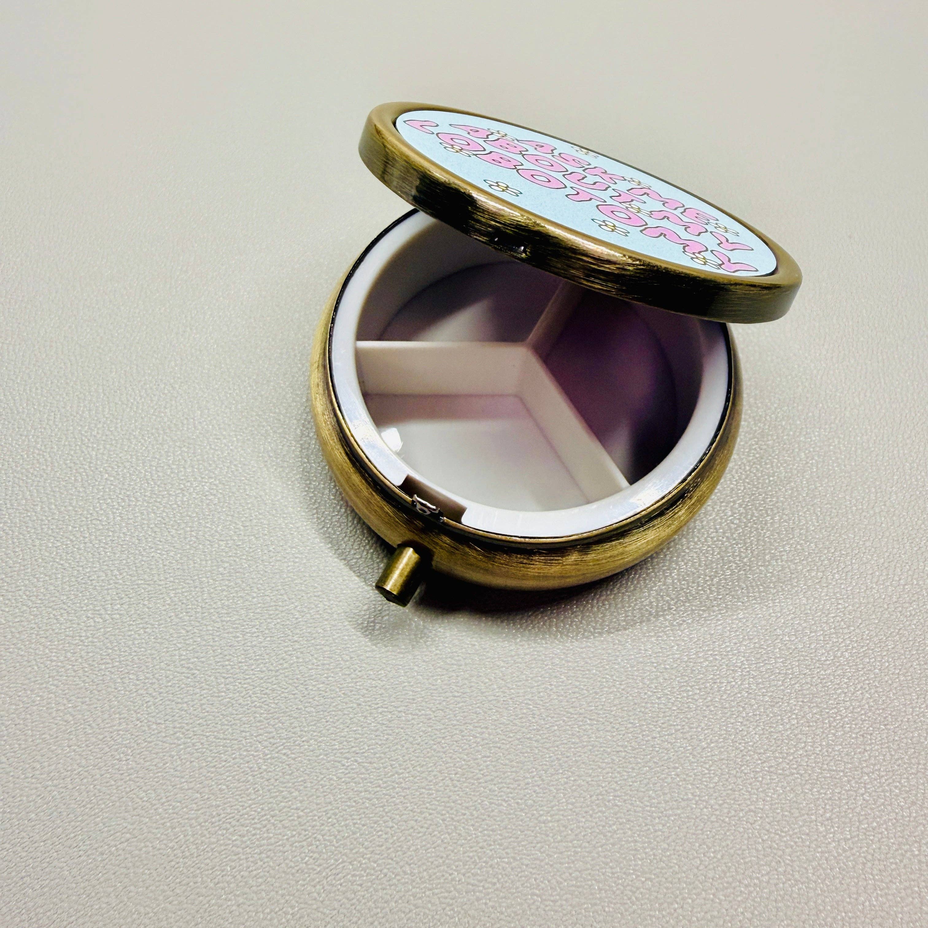 Purse Pill Box, Ask Me About My Lobotomy