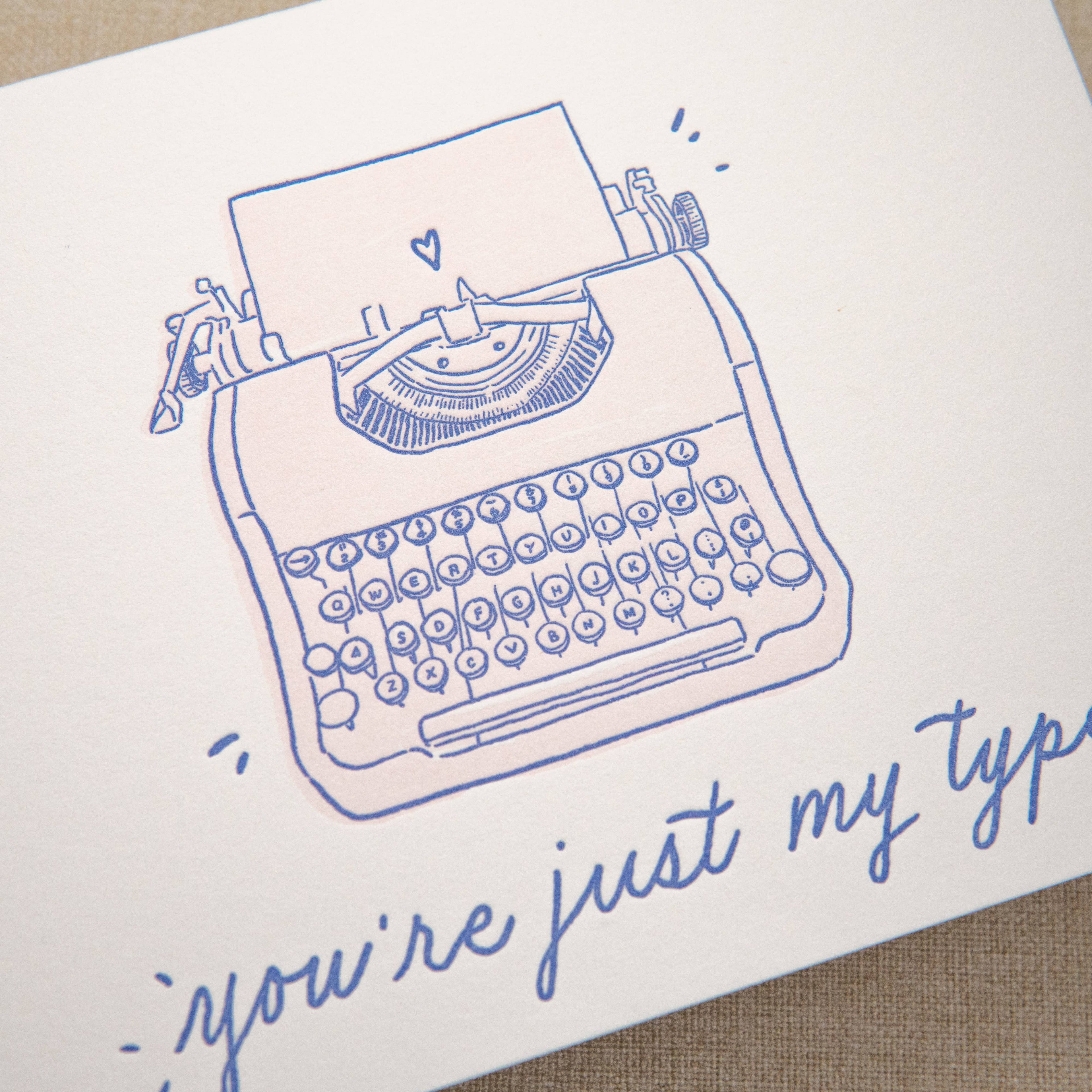 Just My Type Love Card | Letterpress Love Card