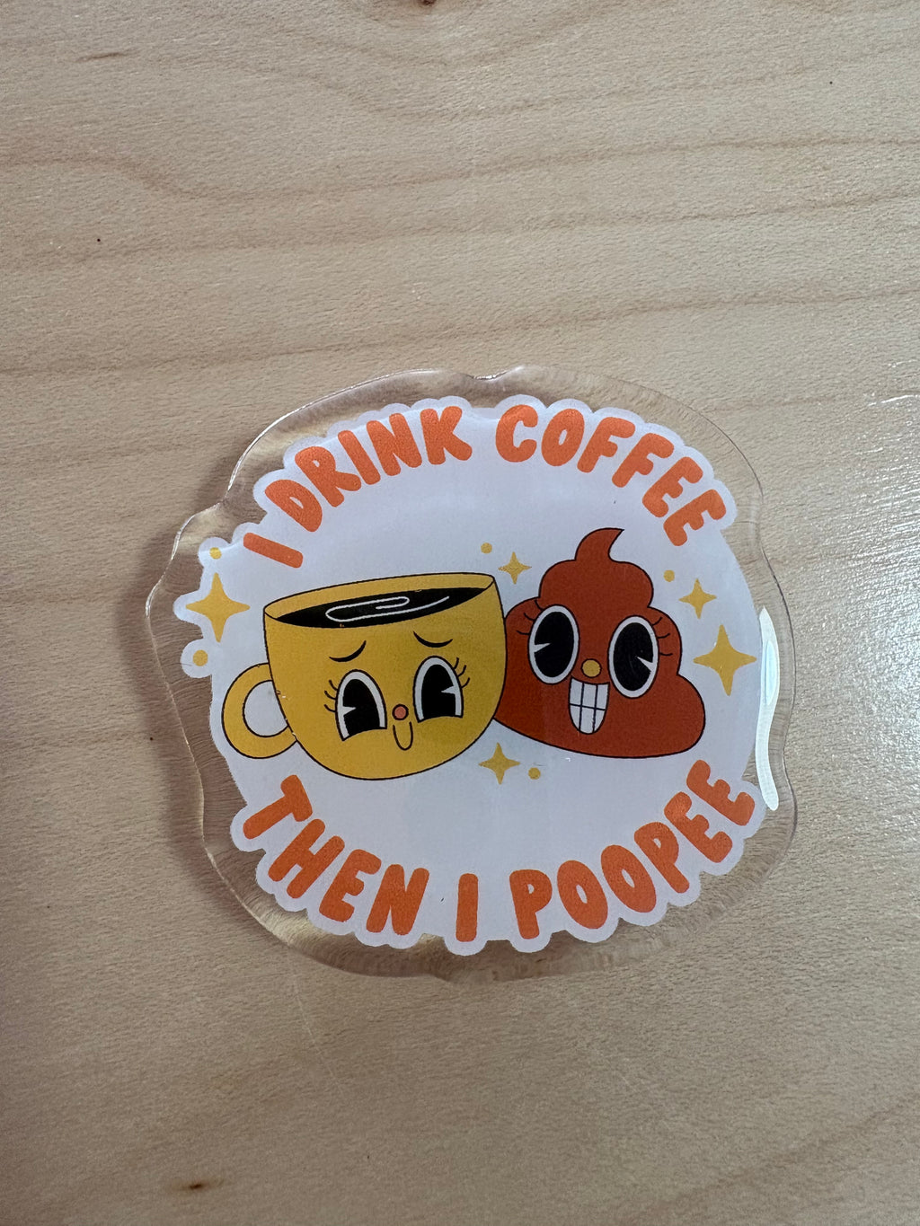 Coffee Then Poopee Magnet