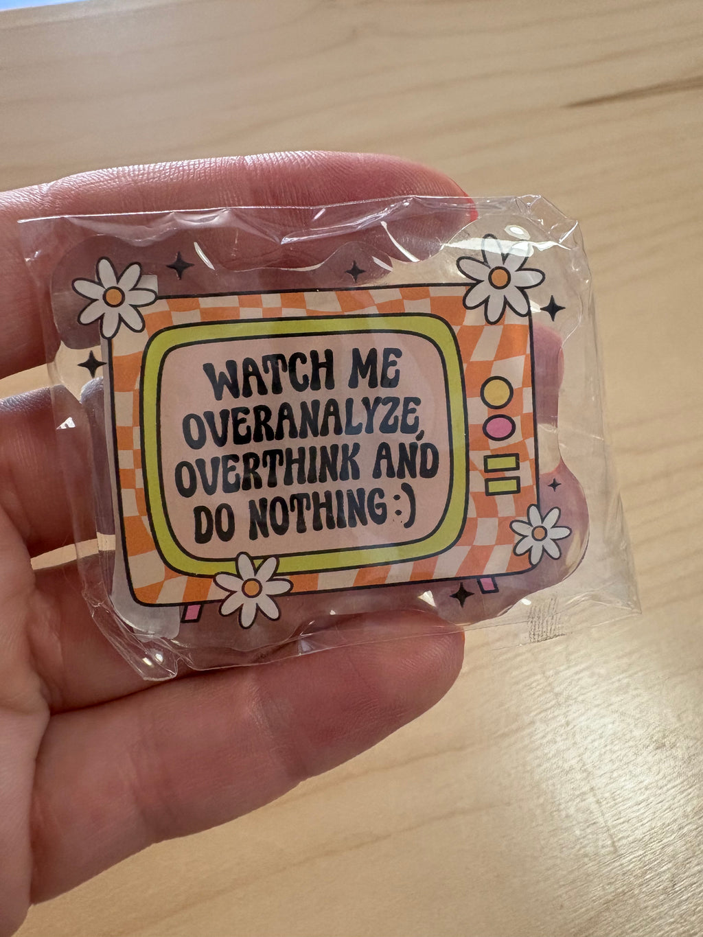 Overanalyze, Overthink, Do Nothing Magnet