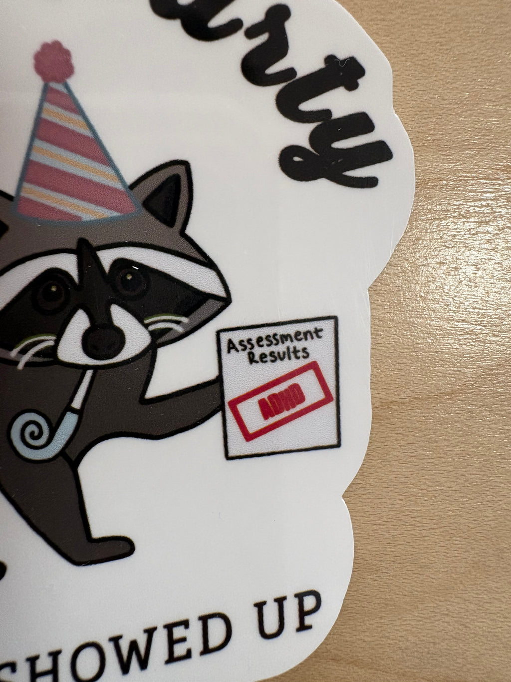 Late to the Party Sticker