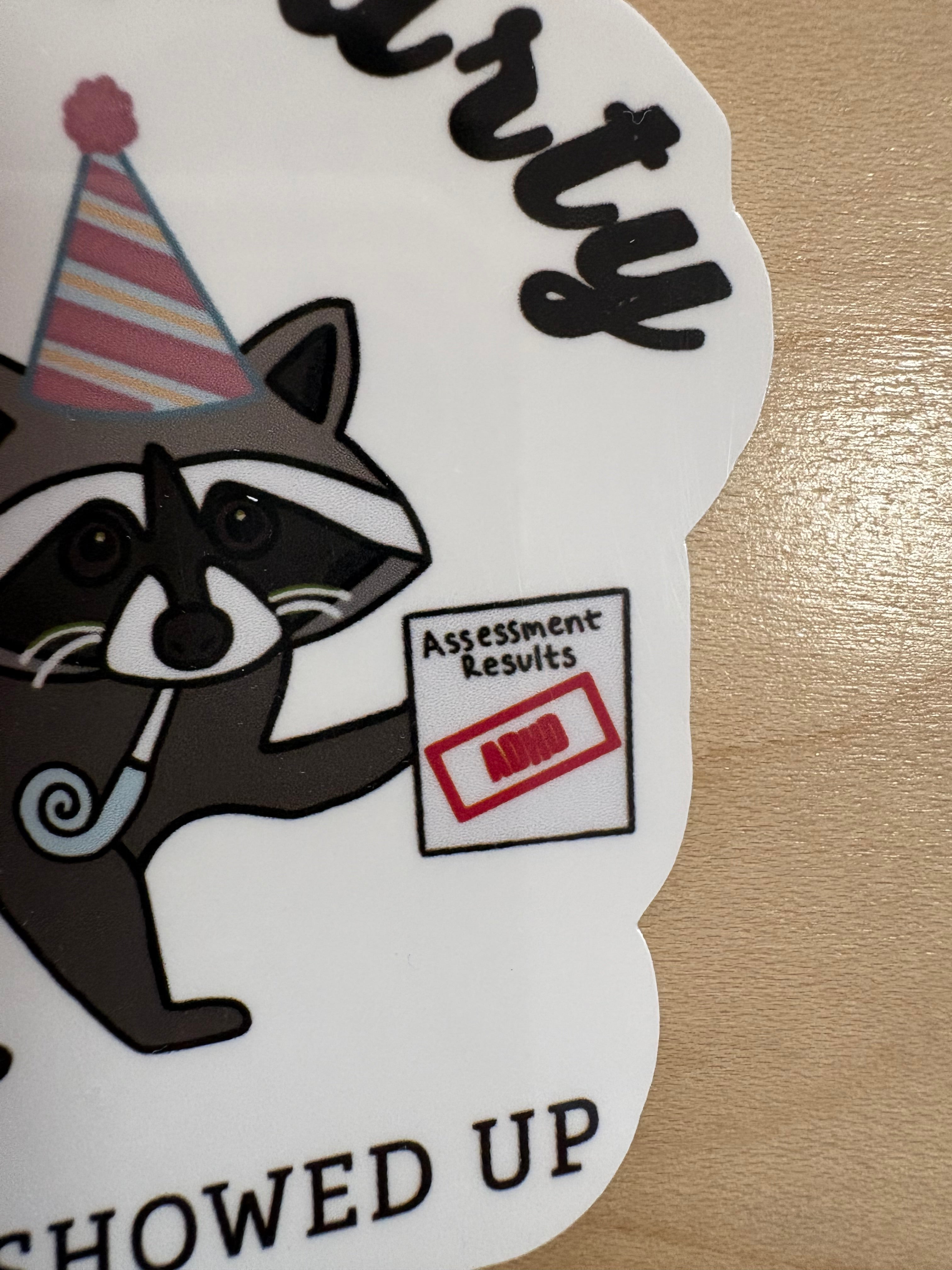 Late to the Party Sticker