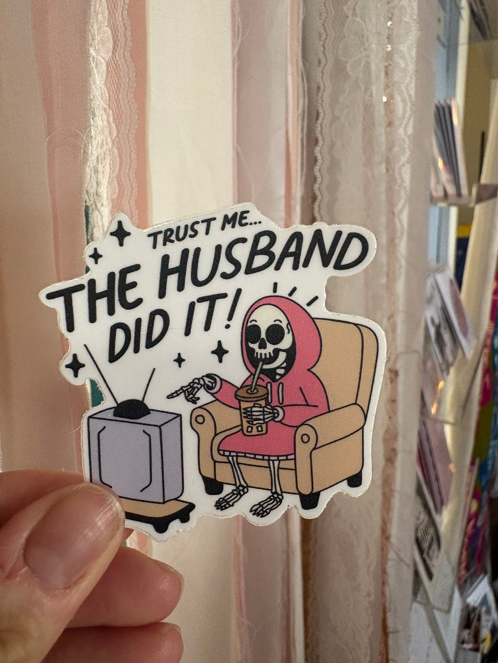 The Husband Did It Sticker