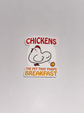 Chickens Poop Breakfast Sticker