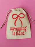 Wrapping Is Hard Drawstring Gift Bag - Reusable, Eco Holiday