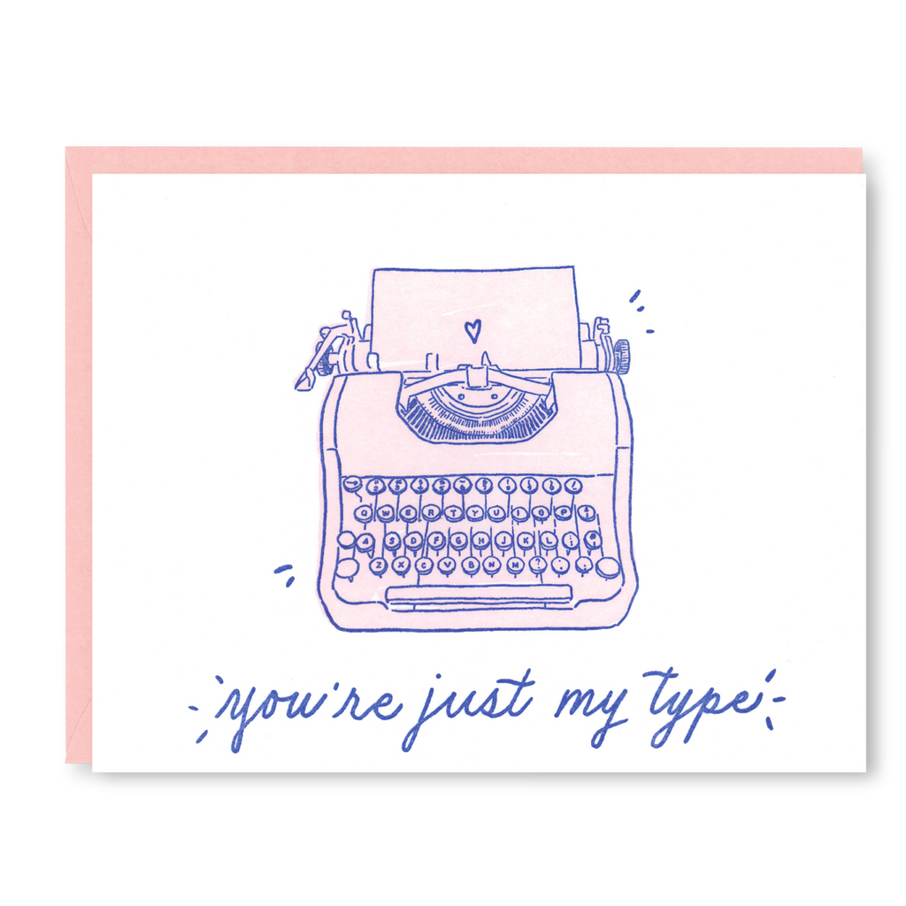 Just My Type Love Card | Letterpress Love Card